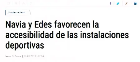 LNE: Navia y Edes favorecen la accesibilidad de las instalaciones deportivas. 23/03/2018